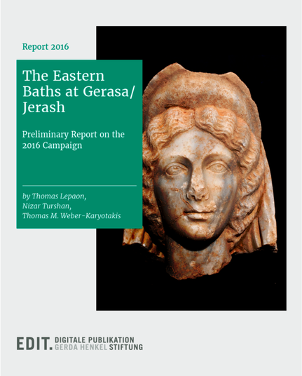 The Eastern Baths at Gerasa/Jerash Preliminary Report on the 2016 Campaign
by Thomas Lepaon, Nizar Turshan, Thomas Weber-Karyotakis